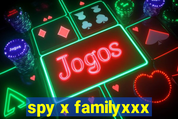 spy x familyxxx
